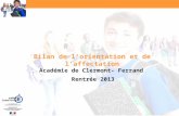 Académie de Clermont- Ferrand Rentrée 2013 Bilan de lorientation et de laffectation.