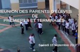 REUNION DES PARENTS DELEVES DE PREMIERES ET TERMINALES Samedi 15 septembre 2012.