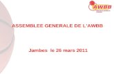 Jambes le 26 mars 2011 ASSEMBLEE GENERALE DE LAWBB.