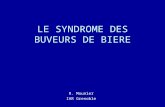 LE SYNDROME DES BUVEURS DE BIERE R. Mounier IAR Grenoble.