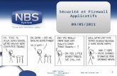 1 ©NBS System Sécurité – Hébergement - Infogérance  1 Sécurité et Firewall Applicatifs 09/05/2011 ©NBS System Sécurité – Hébergement.