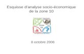 Esquisse danalyse socio-économique de la zone 10 8 octobre 2008.