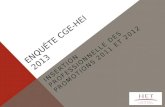 ENQUÊTE CGE-HEI 2013 INSERTION PROFESSIONNELLE DES PROMOTIONS 2011 ET 2012.