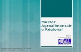 Master Agroalimentaire Régional Responsable pédagogique : Dr. Lanier caroline.lanier@univ-lille2.fr.
