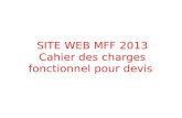 SITE WEB MFF 2013 Cahier des charges fonctionnel pour devis.
