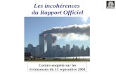 Les incohérences du Rapport Officiel Contre-enquête sur les évènements du 11 septembre 2001.