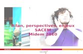 24/04/2014 1 Bilan, perspectives, enjeux SACEM Midem 2010.