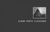 ALBUM PHOTO CLASSIQUE. Cet album photo contient des exemples de pages pour vous permettre de démarrer. Pour ajouter votre propre diapositive, cliquez.