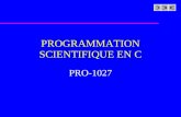 PROGRAMMATION SCIENTIFIQUE EN C PRO-1027. Résolution de système déquations linéaires u Affichage des résultats (tp 1 a) u Élimination de Gauss u Élimination.