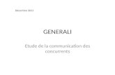GENERALI Etude de la communication des concurrents Décembre 2011.