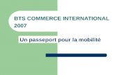 BTS COMMERCE INTERNATIONAL 2007 Un passeport pour la mobilité