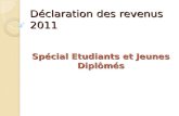Déclaration des revenus 2011 Spécial Etudiants et Jeunes Diplômés.
