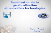 Banalisation de la géolocalisation et nouvelles technologies Nice – 7 mai 2009.