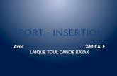 SPORT - INSERTION Avec LAMICALE LAIQUE TOUL CANOE KAYAK.