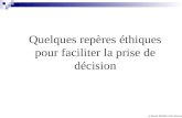 Quelques repères éthiques pour faciliter la prise de décision V Morel EMASP CHU Rennes Quelques repères éthiques pour faciliter la prise de décision.