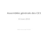 Assemblée générale des CE1 13 mars 2013 DDEC 84 - Service 1er degré - Mars 2013.