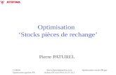 Optimisation stocks PR.ppt11/09/02 Optimisation gestion PR Pierre.Paturel@atofina.com Achats ATO (tel 04.42.42.97.92.) Optimisation Stocks pièces de rechange.
