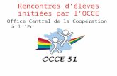 Rencontres délèves initiées par lOCCE Office Central de la Coopération à l Ecole.