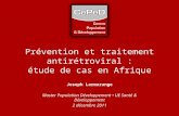 Prévention et traitement antirétroviral : étude de cas en Afrique Joseph Larmarange Master Population Développement UE Santé & Développement 2 décembre.