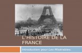LHISTOIRE DE LA FRANCE Introduction pour Les Misérables.
