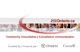 211Ontario.ca Community Consultation | Consultation communautaire Funded by | Financé par :