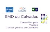 Caen-Métropole Viacités Conseil général du Calvados EMD du Calvados.