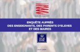 1 - Avril 2004 - ENQUÊTE AUPRÈS DES ENSEIGNANTS, DES PARENTS DELEVES ET DES MAIRES.