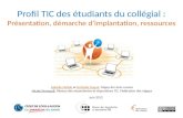 Profil TIC des étudiants du collégial : Présentation, démarche dimplantation, ressources Isabelle Delisle Isabelle Delisle et Nathalie Gagné, Cégep de.