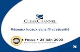 Réseaux locaux sans fil et sécurité Net Focus 25 juin 2003 Bruno Kerouanton Responsable SNT CISSP.