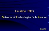 La série STG S ciences et T echnologies de la G estion Série STG.