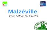 Malzéville Ville active du PNNS. Malzéville Ville active du PNNS Action spécifique « Cultiver son jardin »