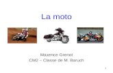 1 La moto Maxence Grenot CM2 – Classe de M. Baruch.