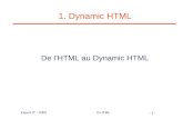 - 1 - Expert-IT - 2000D-HTML 1. Dynamic HTML De l'HTML au Dynamic HTML.