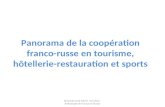 Panorama de la coopération franco-russe en tourisme, hôtellerie-restauration et sports Rencontres de Sotchi- mai 2012 Ambassade de France en Russie.