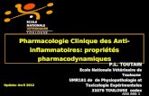 AINS AI98- 1 Pharmacologie Clinique des Anti-inflammatoires: propriétés pharmacodynamiques P.L. TOUTAIN Ecole Nationale Vétérinaire de Toulouse UMR181.