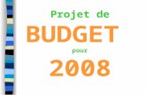 Projet de BUDGET pour 2008. Avertissement préalable Le budget dun collège est établi pour le fonctionnement dune année civile, du 1er janvier au 31 décembre.