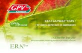 Isabelle Voyer Responsable Développement Durable Groupe ECO-CONCEPTION : Principes généraux et application.
