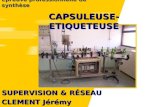 Épreuve professionnelle de synthèse SUPERVISION & RÉSEAU CLEMENT Jérémy CAPSULEUSE-ETIQUETEUSE.