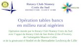 Opération tables bancs en milieu rural nigérien Opération menée par le Rotary Club Niamey Croix du Sud avec lappui du Rotary Club de San Pedro (Côte dIvoire),