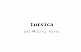 Corsica par Whitney Young. Nom de la région Nom Corsica Capitale Ajaccio flaq.