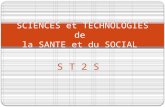 S T 2 S SCIENCES et TECHNOLOGIES de la SANTE et du SOCIAL.