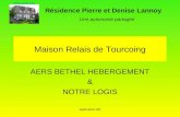 Résidence Pierre et Denise Lannoy Une autonomie partagée  Maison Relais de Tourcoing AERS BETHEL HEBERGEMENT & NOTRE LOGIS.
