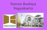 Taman Budaya Yogyakarta. Quest-ce que cest Taman Budaya Yogyakarta? Taman= Le Jardin Budaya= La Culture Taman Budaya Yogyakarta est un lieu où les activités.