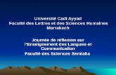 Université Cadi Ayyad Faculté des Lettres et des Sciences Humaines Marrakech Journée de réflexion sur lEnseignement des Langues et Communication Faculté