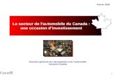 1 Février 2002 Le secteur de lautomobile du Canada : une occasion dinvestissement Direction générale de laérospatiale et de lautomobile Industrie Canada.