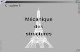 Copyright: P. Vannucci, UVSQ paolo.vannucci@meca.uvsq.fr ________________________________ Mécanique – Chapitre 5 1 Chapitre 5 Mécanique des structures.