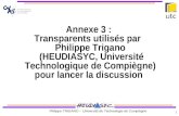 Philippe TRIGANO - Université de Technologie de Compiègne 1 Titre Annexe 3 : Transparents utilisés par Philippe Trigano (HEUDIASYC, Université Technologique.
