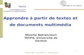 Octobre 2004 - Cours STAF 15 - M. Bétrancourt 1 Mireille Bétrancourt TECFA, Université de Genève Apprendre à partir de textes et de documents multimédia.