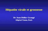 Hépatite virale et grossesse Dr Jean-Didier Grangé Hôpital Tenon, Paris.