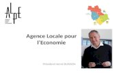 Agence Locale pour lEconomie Président Hervé BUISSON.
